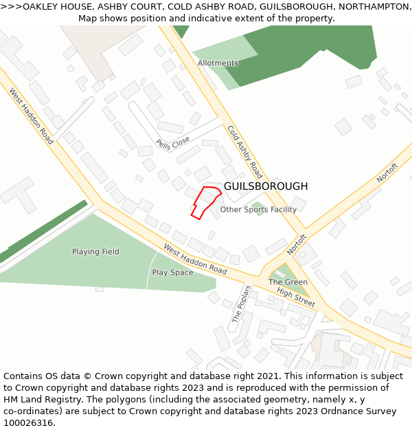 OAKLEY HOUSE, ASHBY COURT, COLD ASHBY ROAD, GUILSBOROUGH, NORTHAMPTON, NN6 8QN: Location map and indicative extent of plot