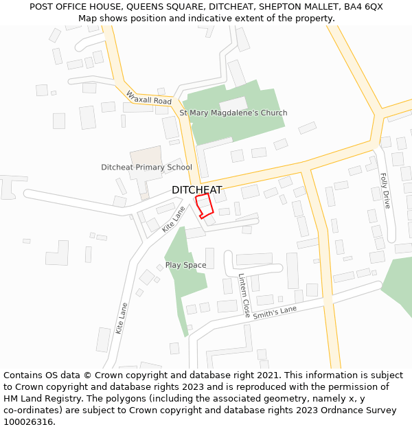 POST OFFICE HOUSE, QUEENS SQUARE, DITCHEAT, SHEPTON MALLET, BA4 6QX: Location map and indicative extent of plot