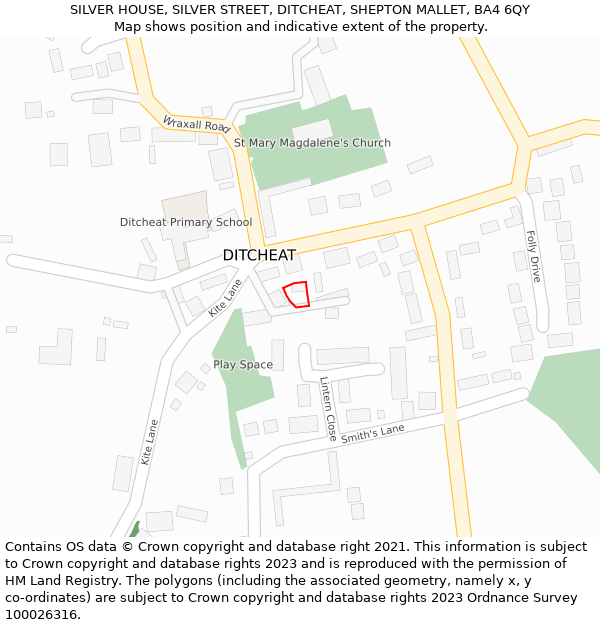 SILVER HOUSE, SILVER STREET, DITCHEAT, SHEPTON MALLET, BA4 6QY: Location map and indicative extent of plot