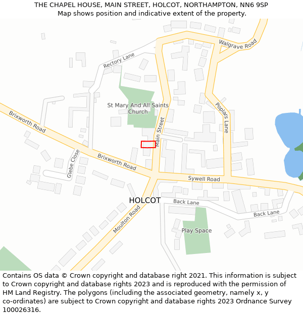 THE CHAPEL HOUSE, MAIN STREET, HOLCOT, NORTHAMPTON, NN6 9SP: Location map and indicative extent of plot