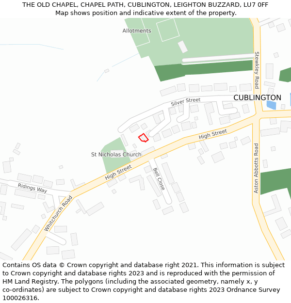 THE OLD CHAPEL, CHAPEL PATH, CUBLINGTON, LEIGHTON BUZZARD, LU7 0FF: Location map and indicative extent of plot