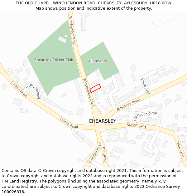 THE OLD CHAPEL, WINCHENDON ROAD, CHEARSLEY, AYLESBURY, HP18 0DW: Location map and indicative extent of plot