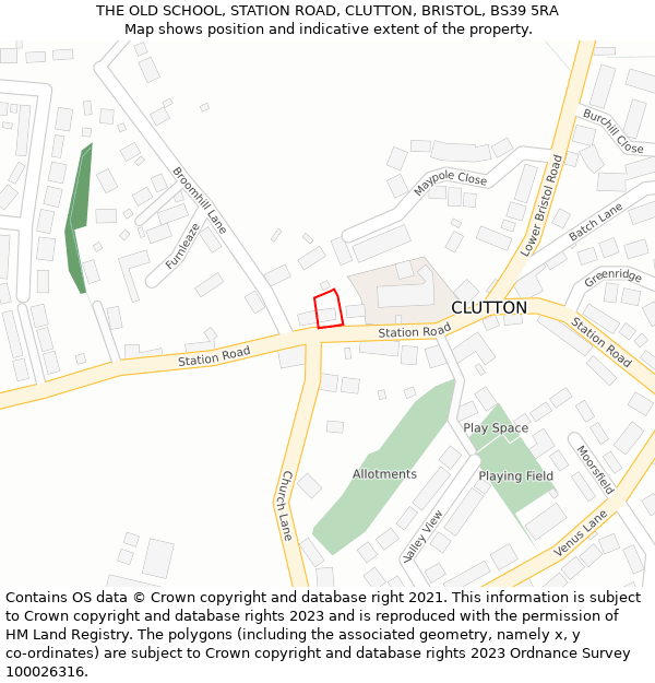 THE OLD SCHOOL, STATION ROAD, CLUTTON, BRISTOL, BS39 5RA: Location map and indicative extent of plot
