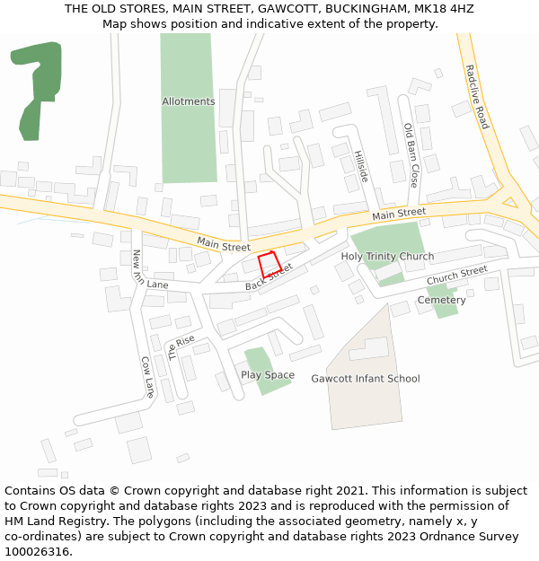THE OLD STORES, MAIN STREET, GAWCOTT, BUCKINGHAM, MK18 4HZ: Location map and indicative extent of plot