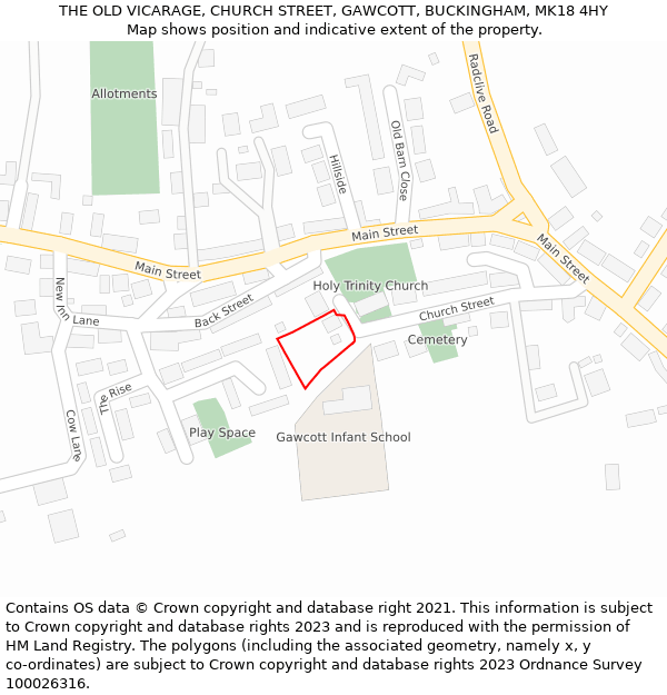 THE OLD VICARAGE, CHURCH STREET, GAWCOTT, BUCKINGHAM, MK18 4HY: Location map and indicative extent of plot