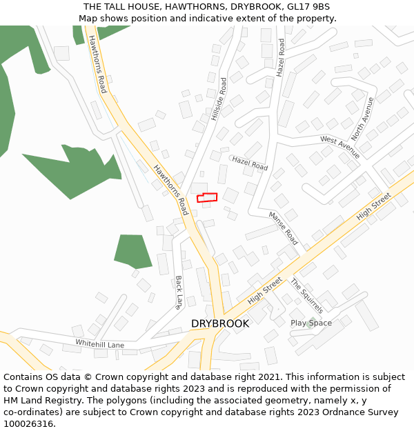 THE TALL HOUSE, HAWTHORNS, DRYBROOK, GL17 9BS: Location map and indicative extent of plot