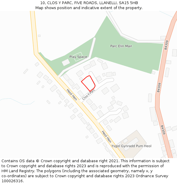 10, CLOS Y PARC, FIVE ROADS, LLANELLI, SA15 5HB: Location map and indicative extent of plot
