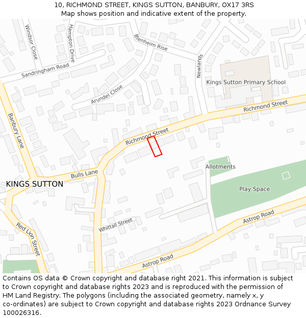 10, RICHMOND STREET, KINGS SUTTON, BANBURY, OX17 3RS: Location map and indicative extent of plot