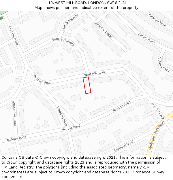 10, WEST HILL ROAD, LONDON, SW18 1LN: Location map and indicative extent of plot