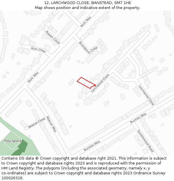 12, LARCHWOOD CLOSE, BANSTEAD, SM7 1HE: Location map and indicative extent of plot