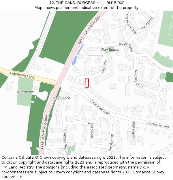 12, THE OAKS, BURGESS HILL, RH15 9XP: Location map and indicative extent of plot