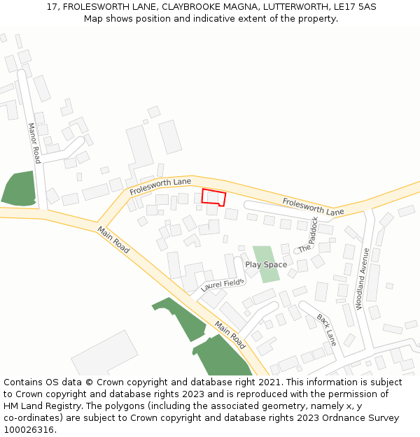 17, FROLESWORTH LANE, CLAYBROOKE MAGNA, LUTTERWORTH, LE17 5AS: Location map and indicative extent of plot