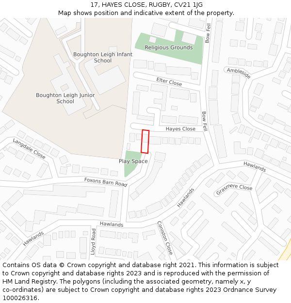 17, HAYES CLOSE, RUGBY, CV21 1JG: Location map and indicative extent of plot