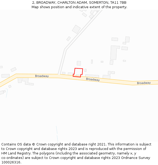 2, BROADWAY, CHARLTON ADAM, SOMERTON, TA11 7BB: Location map and indicative extent of plot