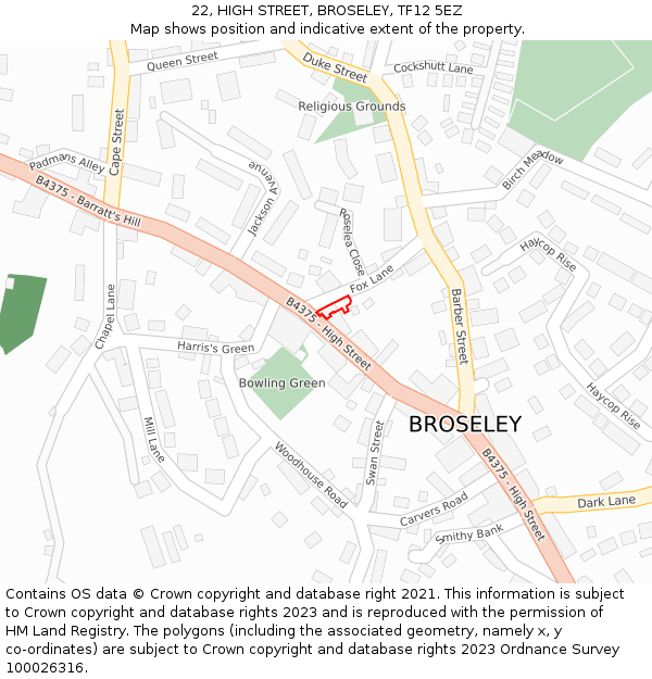 22, HIGH STREET, BROSELEY, TF12 5EZ: Location map and indicative extent of plot