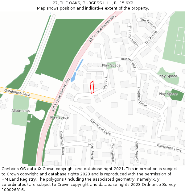 27, THE OAKS, BURGESS HILL, RH15 9XP: Location map and indicative extent of plot