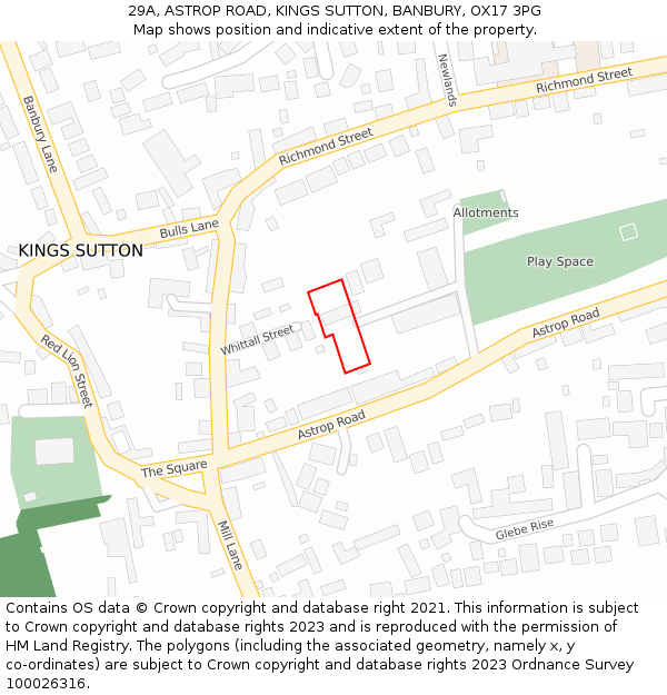 29A, ASTROP ROAD, KINGS SUTTON, BANBURY, OX17 3PG: Location map and indicative extent of plot