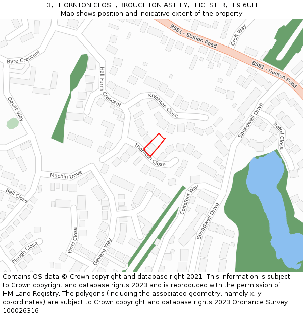 3, THORNTON CLOSE, BROUGHTON ASTLEY, LEICESTER, LE9 6UH: Location map and indicative extent of plot