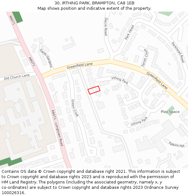 30, IRTHING PARK, BRAMPTON, CA8 1EB: Location map and indicative extent of plot