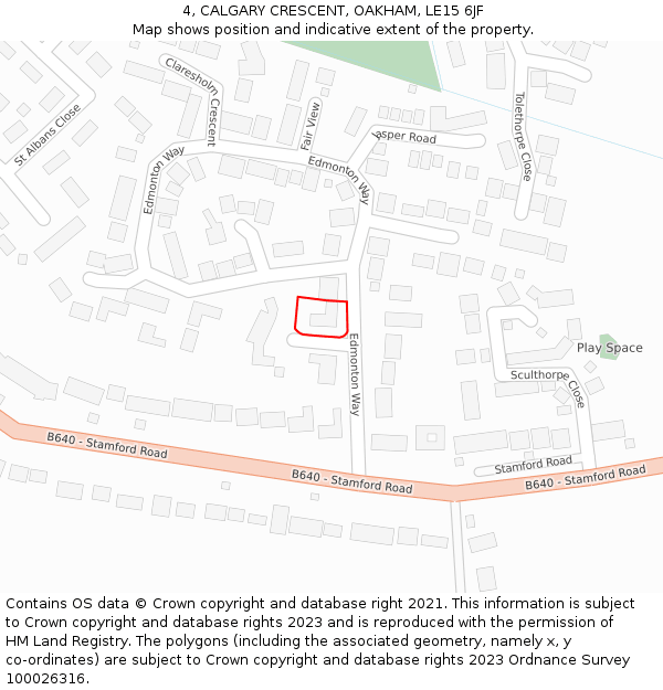 4, CALGARY CRESCENT, OAKHAM, LE15 6JF: Location map and indicative extent of plot