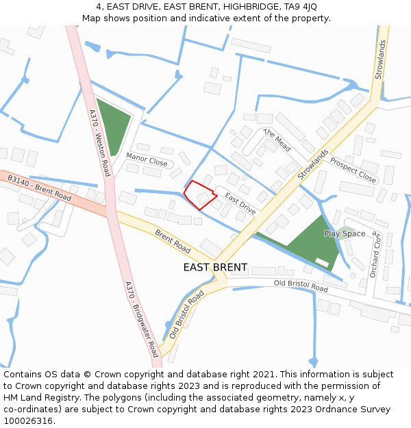 4, EAST DRIVE, EAST BRENT, HIGHBRIDGE, TA9 4JQ: Location map and indicative extent of plot