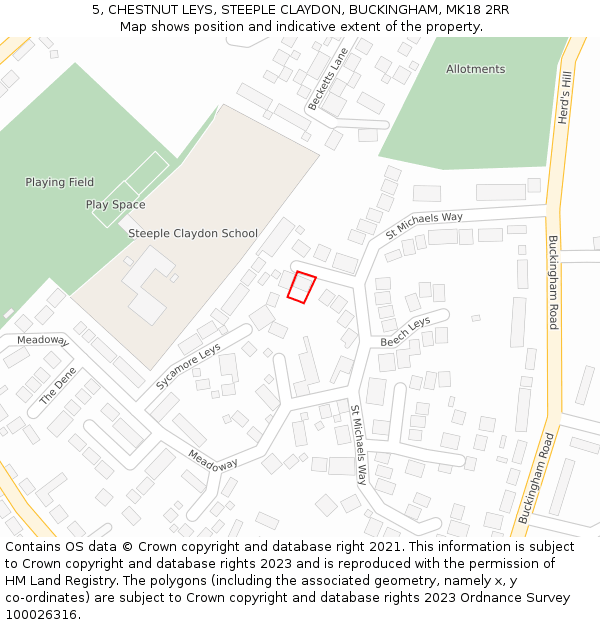 5, CHESTNUT LEYS, STEEPLE CLAYDON, BUCKINGHAM, MK18 2RR: Location map and indicative extent of plot