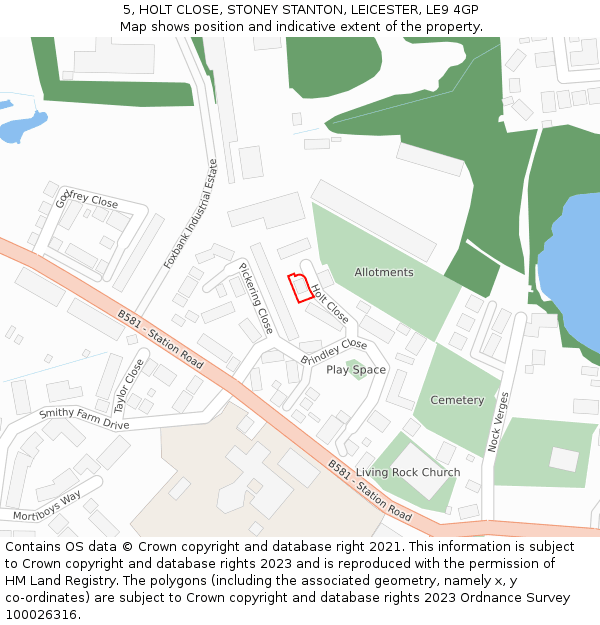 5, HOLT CLOSE, STONEY STANTON, LEICESTER, LE9 4GP: Location map and indicative extent of plot