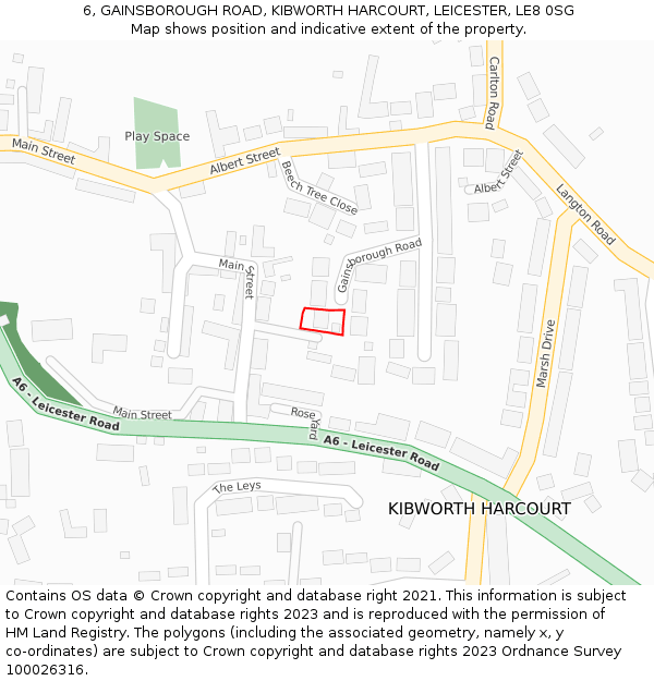 6, GAINSBOROUGH ROAD, KIBWORTH HARCOURT, LEICESTER, LE8 0SG: Location map and indicative extent of plot