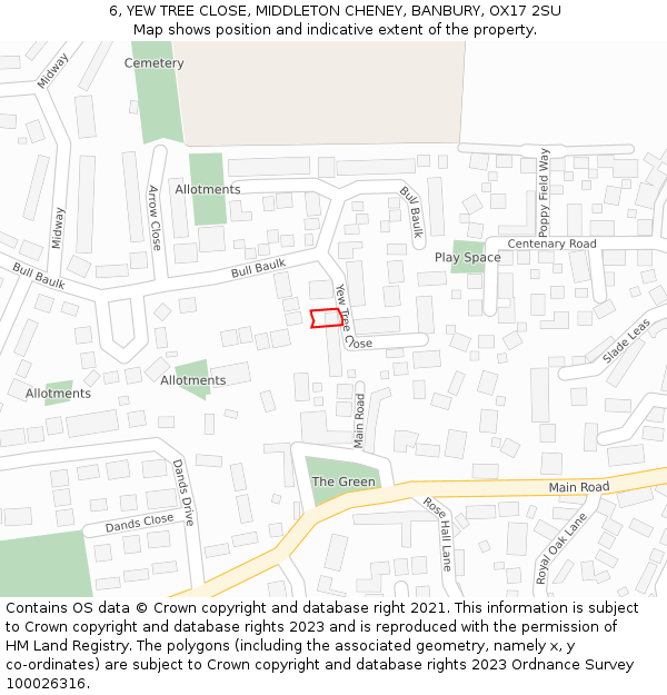 6, YEW TREE CLOSE, MIDDLETON CHENEY, BANBURY, OX17 2SU: Location map and indicative extent of plot