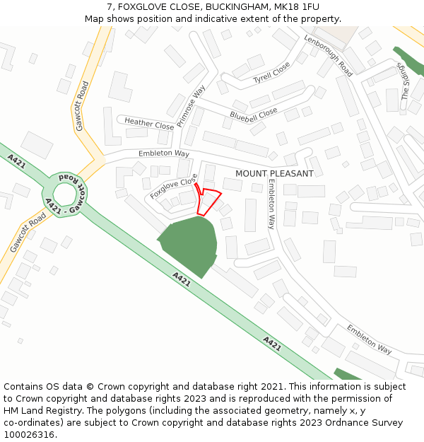 7, FOXGLOVE CLOSE, BUCKINGHAM, MK18 1FU: Location map and indicative extent of plot