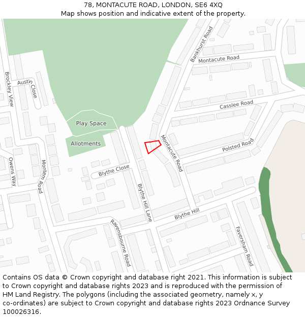 78, MONTACUTE ROAD, LONDON, SE6 4XQ: Location map and indicative extent of plot