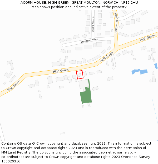 ACORN HOUSE, HIGH GREEN, GREAT MOULTON, NORWICH, NR15 2HU: Location map and indicative extent of plot