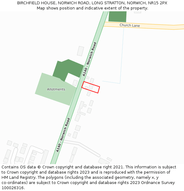 BIRCHFIELD HOUSE, NORWICH ROAD, LONG STRATTON, NORWICH, NR15 2PX: Location map and indicative extent of plot