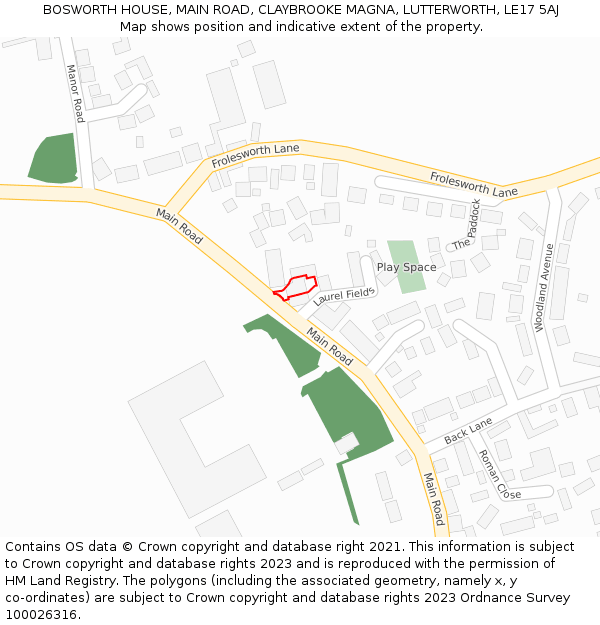 BOSWORTH HOUSE, MAIN ROAD, CLAYBROOKE MAGNA, LUTTERWORTH, LE17 5AJ: Location map and indicative extent of plot