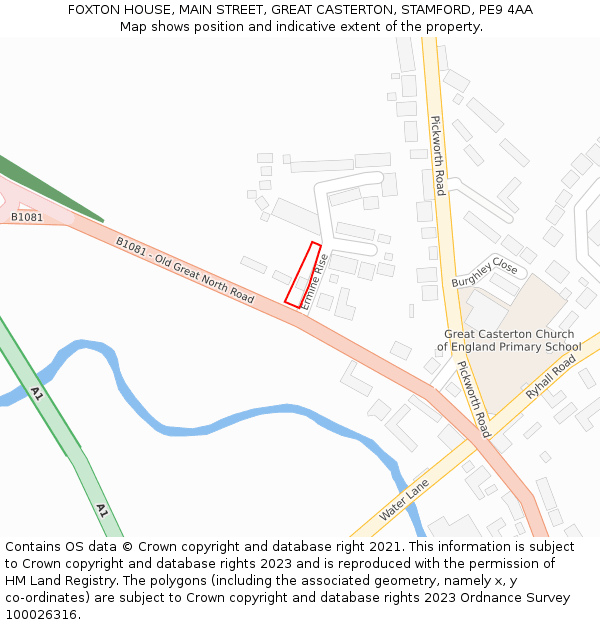 FOXTON HOUSE, MAIN STREET, GREAT CASTERTON, STAMFORD, PE9 4AA: Location map and indicative extent of plot