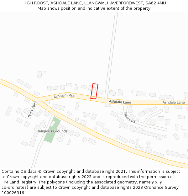 HIGH ROOST, ASHDALE LANE, LLANGWM, HAVERFORDWEST, SA62 4NU: Location map and indicative extent of plot