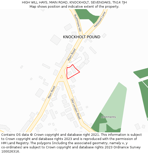 HIGH WILL HAYS, MAIN ROAD, KNOCKHOLT, SEVENOAKS, TN14 7JH: Location map and indicative extent of plot