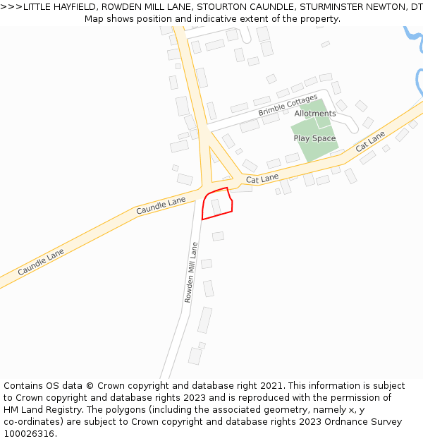 LITTLE HAYFIELD, ROWDEN MILL LANE, STOURTON CAUNDLE, STURMINSTER NEWTON, DT10 2JT: Location map and indicative extent of plot