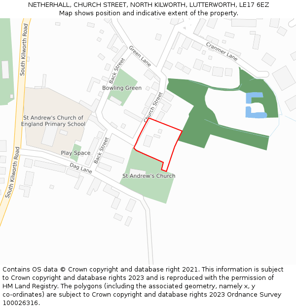NETHERHALL, CHURCH STREET, NORTH KILWORTH, LUTTERWORTH, LE17 6EZ: Location map and indicative extent of plot