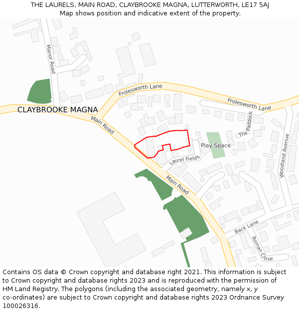 THE LAURELS, MAIN ROAD, CLAYBROOKE MAGNA, LUTTERWORTH, LE17 5AJ: Location map and indicative extent of plot