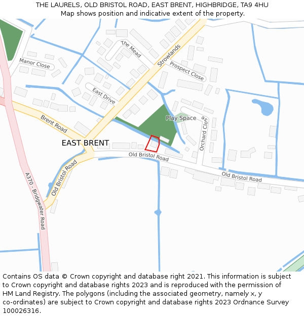 THE LAURELS, OLD BRISTOL ROAD, EAST BRENT, HIGHBRIDGE, TA9 4HU: Location map and indicative extent of plot