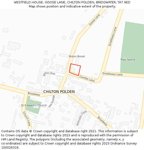 WESTFIELD HOUSE, GOOSE LANE, CHILTON POLDEN, BRIDGWATER, TA7 9ED: Location map and indicative extent of plot