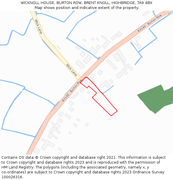 WICKNOLL HOUSE, BURTON ROW, BRENT KNOLL, HIGHBRIDGE, TA9 4BX: Location map and indicative extent of plot