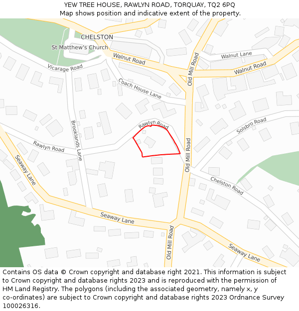 YEW TREE HOUSE, RAWLYN ROAD, TORQUAY, TQ2 6PQ: Location map and indicative extent of plot