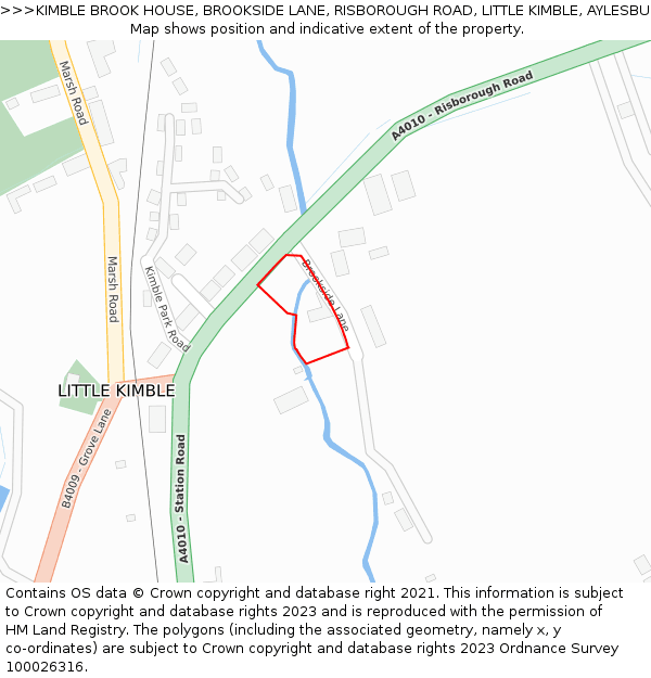 KIMBLE BROOK HOUSE, BROOKSIDE LANE, RISBOROUGH ROAD, LITTLE KIMBLE, AYLESBURY, HP17 0UF: Location map and indicative extent of plot