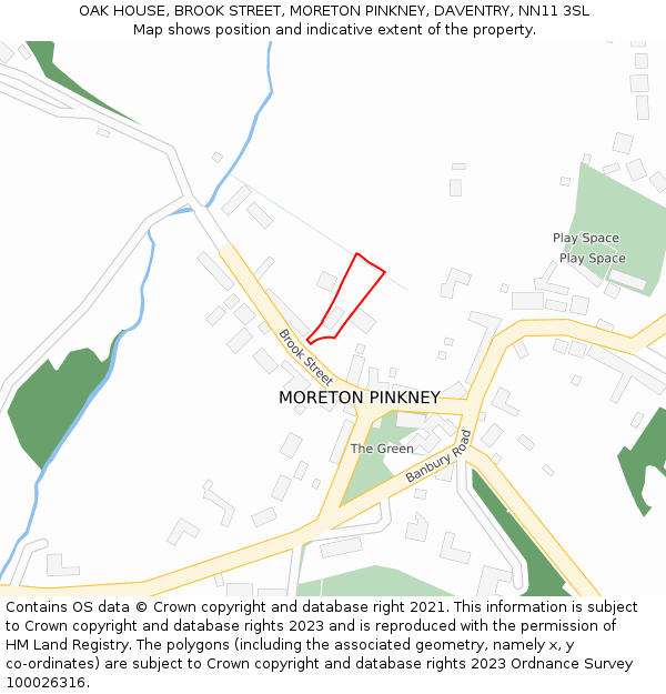 OAK HOUSE, BROOK STREET, MORETON PINKNEY, DAVENTRY, NN11 3SL: Location map and indicative extent of plot