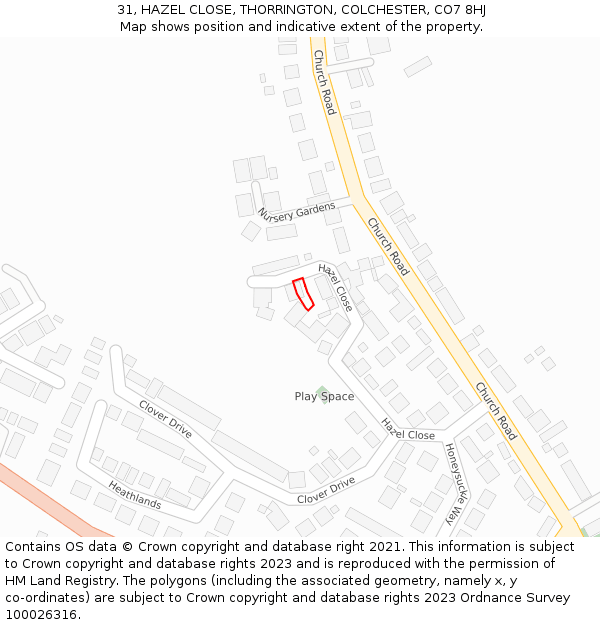 31, HAZEL CLOSE, THORRINGTON, COLCHESTER, CO7 8HJ: Location map and indicative extent of plot