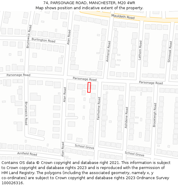 74, PARSONAGE ROAD, MANCHESTER, M20 4WR: Location map and indicative extent of plot