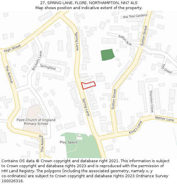 27, SPRING LANE, FLORE, NORTHAMPTON, NN7 4LS: Location map and indicative extent of plot