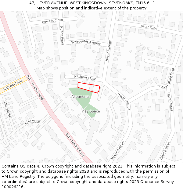 47, HEVER AVENUE, WEST KINGSDOWN, SEVENOAKS, TN15 6HF: Location map and indicative extent of plot